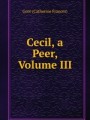 Cecil, a Peer, Volume III