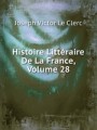 Histoire Littraire De La France, Volume 28