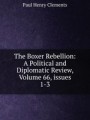 The Boxer Rebellion: A Political and Diplomatic Review, Volume 66, issues 1-3